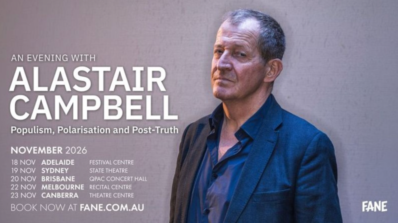 Tour poster for An Evening with Alastair Campbell: Populism, Polarisation and Post-Truth, listing November 2026 Australian speak-tour dates.